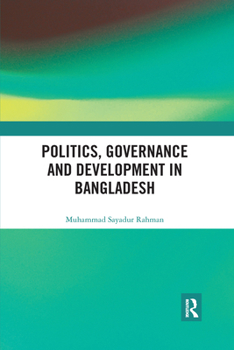 Paperback Politics, Governance and Development in Bangladesh Book