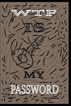 Paperback Wtf Is My Password Book