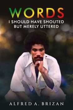 Paperback WORDS I should have shouted but merely uttered Book