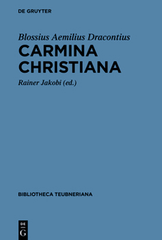 Carmina christiana (Bibliotheca scriptorum Graecorum et Romanorum Teubneriana) (Latin Edition)