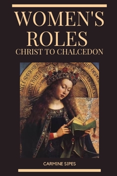 Paperback Women's Roles: Christ to Chalcedon Book