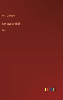 Hardcover For love and life: Vol. 1 Book