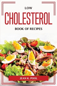 Paperback Low cholesterol book of recipes Book