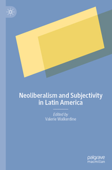 Paperback Neoliberalism and Subjectivity in Latin America Book
