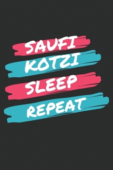 Eat Sleep Kotzi Repeat Notizbuch: Lustiges Notizbuch für Säufer Party Fans Alkohol Party People die Feiern lieben (6x9 inches, creme Papier, gepunktet, 120 Seiten) (German Edition)