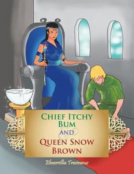Paperback Chief Itchy Bum and Queen Snow Brown Book