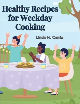 Paperback Healthy Recipes for Weekday Cooking: A Cookbook Book
