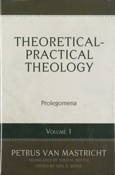Theoretical and Practical Theology Volume 1: Prolegomena