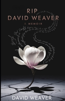 Paperback RIP David Weaver: A Memoir Book