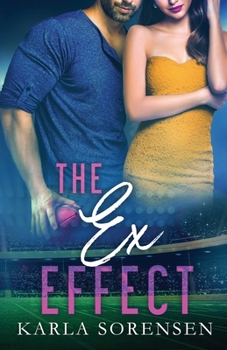 The Ex Effect - Book #2 of the Washington Wolves