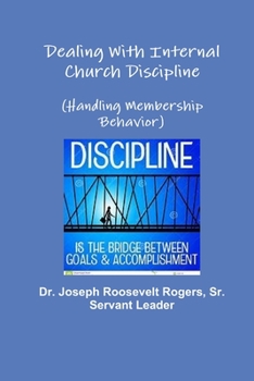 Paperback Dealing With Internal Church Discipline (Handling Membership Behavior) Book