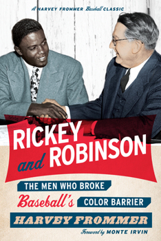 Paperback Rickey and Robinson: The Men Who Broke Baseball's Color Barrier Book