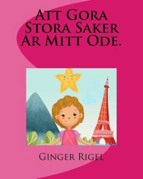 Paperback Att Gora Stora Saker Ar Mitt Ode. [Swedish] Book