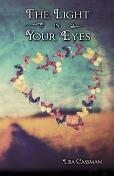 Paperback The Light in Your Eyes Book