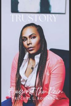 TruStory: Beyond the Pain