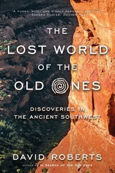 Paperback The Lost World of the Old Ones: Discoveries in the Ancient Southwest Book