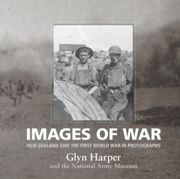 Hardcover Images of War: New Zealand and the First World War in Photographs Book