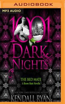 The Bed Mate - Book #71 of the 1001 Dark Nights