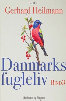Paperback Danmarks fugleliv. Bind 3 [Danish] Book