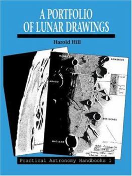 A Portfolio of Lunar Drawings (Practical Astronomy Handbooks) - Book  of the Practical Astronomy Handbooks