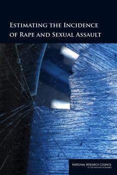 Estimating the Incidence of Rape and Sexual Assault