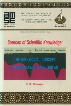 Sources of Scientific Knowledge: The Geological Concept of Mountains in the Qur'an
