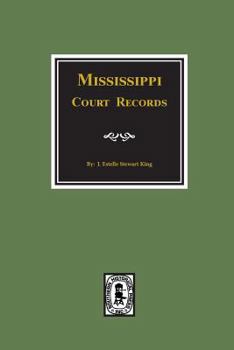 Paperback Mississippi Court Records, 1799-1835. Book