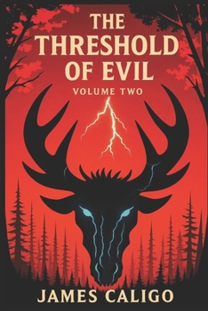 Paperback The Threshold of Evil: Volume Two Book