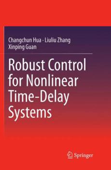 Paperback Robust Control for Nonlinear Time-Delay Systems Book