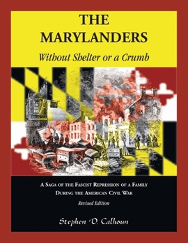 Paperback The Marylanders: Without Shelter or a Crumb, Revised Edition Book