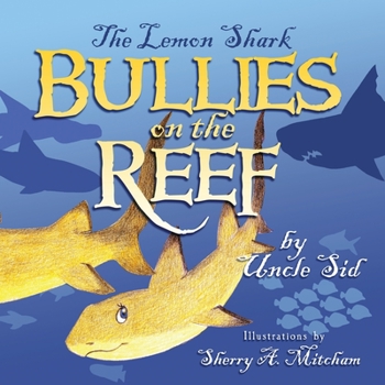 Paperback The Lemon Shark BULLIES on the REEF Book