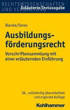 Paperback Ausbildungsforderungsrecht: Vorschriftensammlung Mit Einer Erlauternden Einfuhrung [German] Book