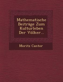 Paperback Mathematische Beitrage Zum Kulturleben Der Volker... [German] Book