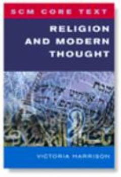Paperback Scm Core Text: Religion and Modern Thought Book