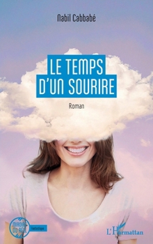 Paperback Le temps d'un sourire [French] Book