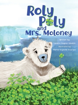 Roly Poly and Mrs. Moloney
