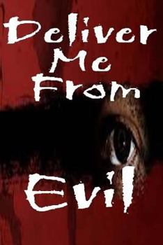 Paperback Deliver Me From Evil Book