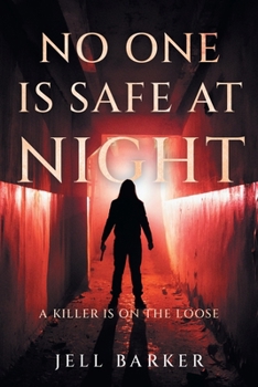Paperback No One is Safe at Night: A Killer is on the Loose Book