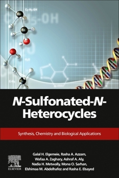 Paperback N-Sulfonated-N-Heterocycles: Synthesis, Chemistry, and Biological Applications Book