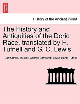The History and Antiquities of the Doric Race, translated by H. Tufnell and G. C. Lewis.