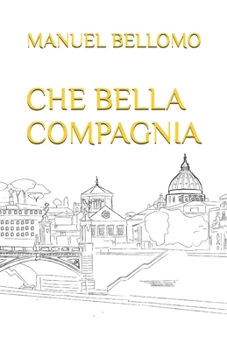 Paperback Che Bella Compagnia [Italian] Book