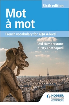 Paperback Mot a Mot Sixth Edition: French Vocabulary for AQA A-level Book