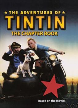 Unknown Binding The Adventures Of Tintin: The Chapter Book (Turtleback School & Library Binding Edition) Book