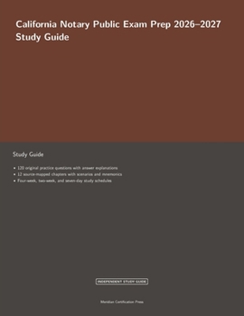 California Notary Public Exam Prep 2026-2027 (Meridian Certification Press Study Guides)