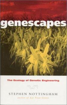 Paperback Genescapes: The Ecology of Genetic Engineering Book