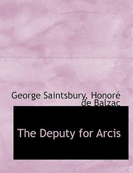 Paperback The Deputy for Arcis Book