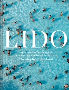 Hardcover Lido: A dip into outdoor swimming pools: the history, design and people behind them [French] Book