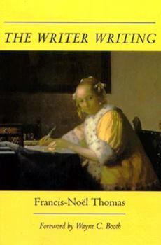 Hardcover The Writer Writing: Philosophic Acts in Literature Book