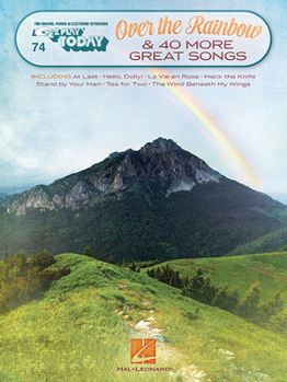 Over the Rainbow & 40 More Great Songs: E-Z Play Today Volume 74 - Book  of the E-Z Play Today