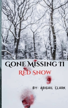 Paperback Gone Missing II: Red Snow Book